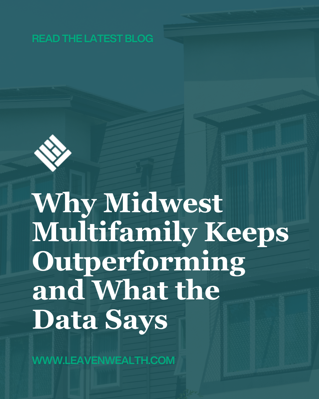Why Midwest Multifamily Keeps Outperforming and What the Data Says